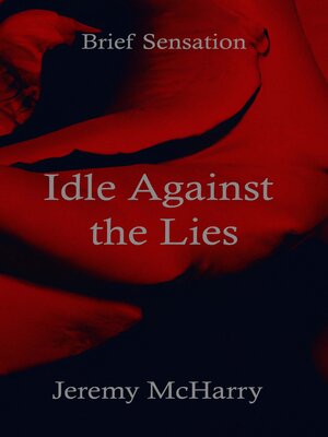 cover image of Idle Against the Lies